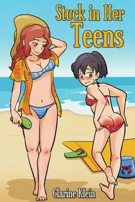 Zaseknutá v jej tínedžerkách: Lesbická romanca o výprasku v puberte: A Lesbian Ageplay Spanking Romance - Stuck in Her Teens: A Lesbian Ageplay Spanking Romance