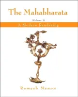 Mahábhárata: 1. zväzok: Moderné spracovanie - The Mahabharata: A Modern Rendering, Vol. 1