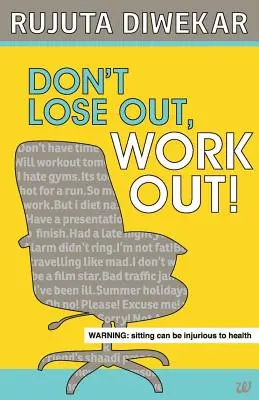 Nepreháňajte, cvičte! - Don't Lose Out, Work Out!