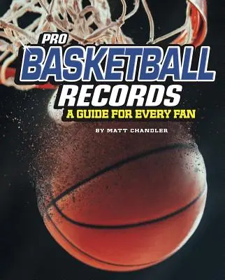 Rekordy profesionálneho basketbalu: Sprievodca pre každého fanúšika - Pro Basketball Records: A Guide for Every Fan