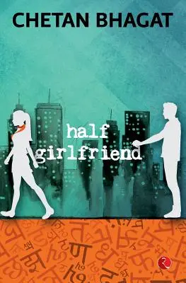 Polovičná priateľka - Half Girlfriend