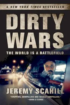 Špinavé vojny: Svet je bojisko - Dirty Wars: The World Is a Battlefield