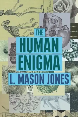 Ľudská záhada - The Human Enigma