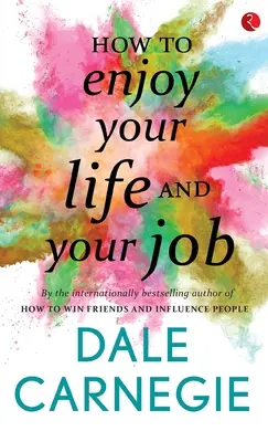Ako si užívať život a prácu - How to Enjoy your life and your job