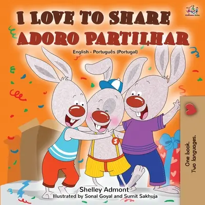 Milujem zdieľať Adoro Partilhar: Anglicko-portugalská dvojjazyčná kniha - Portugalsko - I Love to Share Adoro Partilhar: English Portuguese Bilingual Book -Portugal