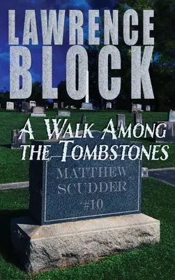 Prechádzka medzi náhrobnými kameňmi - A Walk Among the Tombstones
