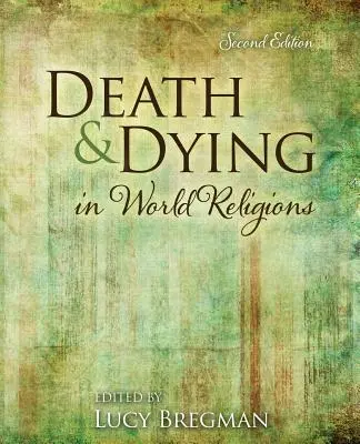 Smrť a umieranie vo svetových náboženstvách - Death and Dying in World Religions