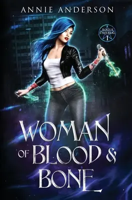Žena z krvi a kostí - Woman of Blood & Bone