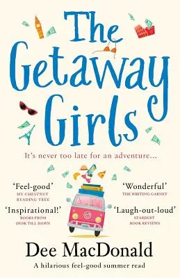 The Getaway Girls: Vtipné letné čítanie s dobrým pocitom - The Getaway Girls: A hilarious feel good summer read