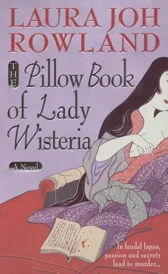 Kniha vankúšov lady Wisterie - The Pillow Book of Lady Wisteria