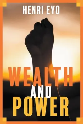 Bohatstvo a moc - Wealth and Power