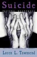 Samovražda: Pastoračné odpovede - Suicide: Pastoral Responses