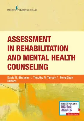 Posudzovanie v rehabilitačnom a psychiatrickom poradenstve - Assessment in Rehabilitation and Mental Health Counseling