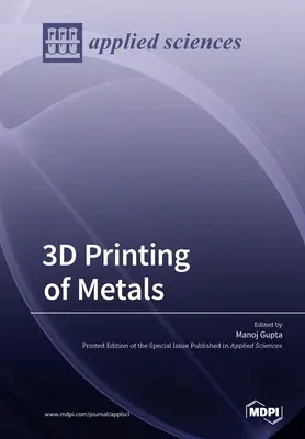 3D tlač kovov - 3D Printing of Metals