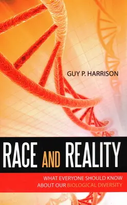 Rasa a realita: Čo by mal každý vedieť o našej biologickej rozmanitosti - Race and Reality: What Everyone Should Know about Our Biological Diversity