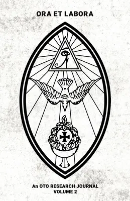 Ora et Labora: An OTO Research Journal: II. zväzok - Ora et Labora: An OTO Research Journal: Volume II