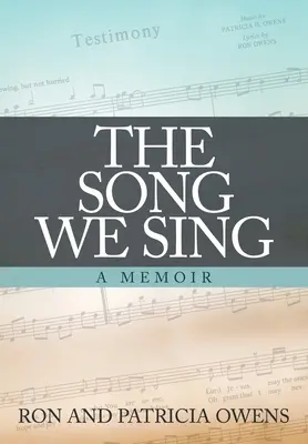 Pieseň, ktorú spievame: Spomienky - The Song We Sing: A Memoir