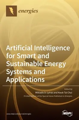 Umelá inteligencia pre inteligentné a udržateľné energetické systémy a aplikácie - Artificial Intelligence for Smart and Sustainable Energy Systems and Applications