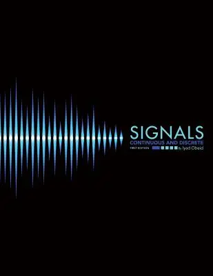 Signály: Kontinuálne a diskrétne signály. - Signals: Continuous and Discrete
