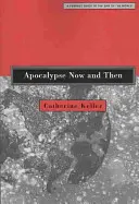 Apokalypsa teraz a potom: Feministický sprievodca koncom sveta - Apocalypse Now and Then: A Feminist Guide to the End of the World
