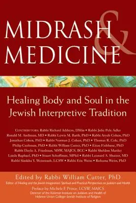 Midraš a medicína: Uzdravenie tela a duše v židovskej interpretačnej tradícii - Midrash & Medicine: Healing Body and Soul in the Jewish Interpretive Tradition
