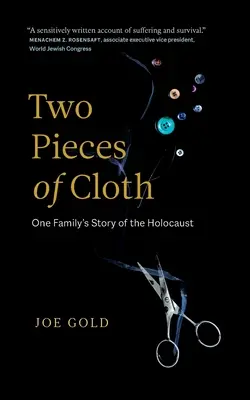 Dva kusy látky: Príbeh jednej rodiny o holokauste - Two Pieces of Cloth: One Family's Story of the Holocaust