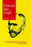Vincent Van Gogh: Život - Vincent Van Gogh: A Life