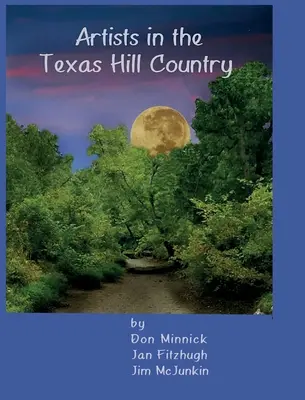 Umelci v texaskej krajine Hill Country - Artists in the Texas Hill Country