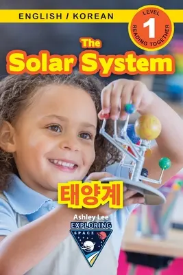 Slnečná sústava / 태양계: (영어 / 한국어) Exploring Space (Engaging Read - The Solar System / 태양계: Bilingual (English / Korean) (영어 / 한국어) Exploring Space (Engaging Read