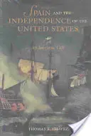 Španielsko a nezávislosť Spojených štátov: Neodmysliteľný dar - Spain and the Independence of the United States: An Intrinsic Gift