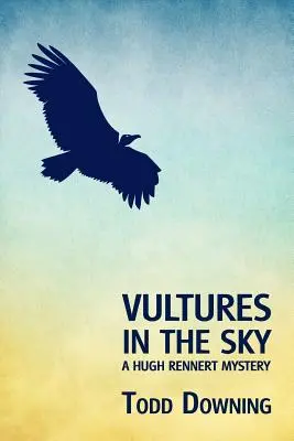 Supy na oblohe (Záhada Hugha Rennerta) - Vultures in the Sky (a Hugh Rennert Mystery)