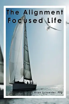 Život zameraný na vyrovnanie - The Alignment Focused Life