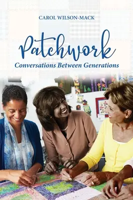 Patchwork: Konverzácia medzi generáciami - Patchwork: Conversation Between Generations
