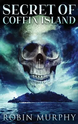 Tajomstvo ostrova rakvy - Secret Of Coffin Island