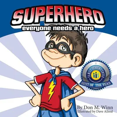 Superhrdina: Každý potrebuje hrdinu - Superhero: Everyone Needs a Hero