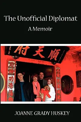 Neoficiálny diplomat: A Memoir - The Unofficial Diplomat: A Memoir