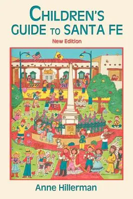 Detský sprievodca po Santa Fe (nový a prepracovaný) - Children's Guide to Santa Fe (New and Revised)