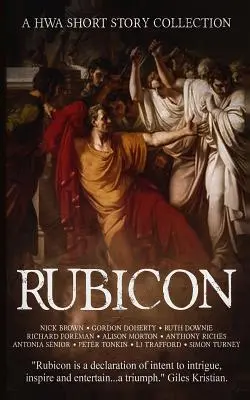 Rubikon: Rubikon: Zbierka poviedok HWA - Rubicon: A HWA Short Story Collection