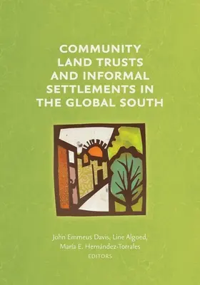 Komunitné pozemkové fondy a neformálne osídlenie na globálnom Juhu - Community Land Trusts and Informal Settlements in the Global South