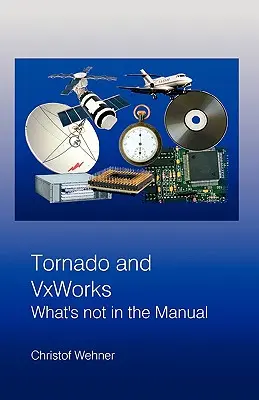 Tornado a VxWorks: Čo nie je v príručke - Tornado and VxWorks: What's not in the Manual