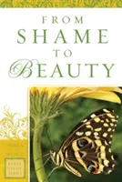 Od hanby ku kráse - From Shame to Beauty