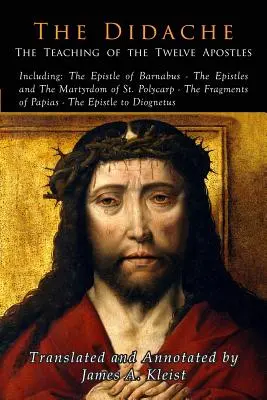 Didaché: Učenie dvanástich apoštolov - The Didache: The Teaching of the Twelve Apostles