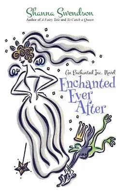 Očarený až do smrti (Enchanted Ever After) - Enchanted Ever After