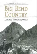 Big Bend Country, 74: Krajina neočakávaných udalostí - Big Bend Country, 74: Land of the Unexpected