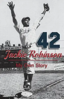 Jackie Robinson: Jackinson: Môj vlastný príbeh - Jackie Robinson: My Own Story