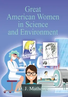 Veľké americké ženy vo vede a životnom prostredí - Great American Women in Science and Environment