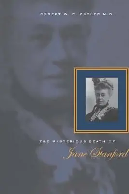 Záhadná smrť Jane Stanfordovej - The Mysterious Death of Jane Stanford