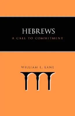 Židia: Výzva k angažovanosti - Hebrews: A Call to Commitment