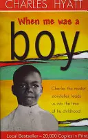 Keď som bol chlapcom - When Me Was a Boy