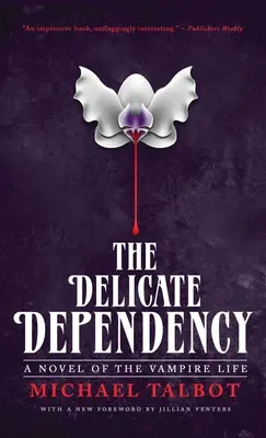 Jemná závislosť - The Delicate Dependency